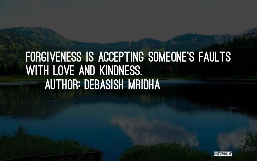 Accepting Others Quotes By Debasish Mridha