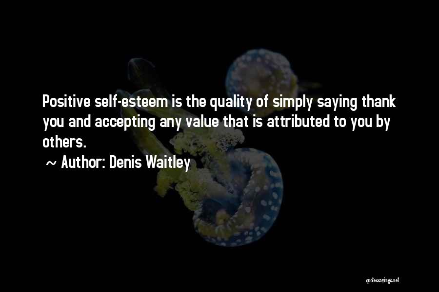 Accepting Others Quotes By Denis Waitley