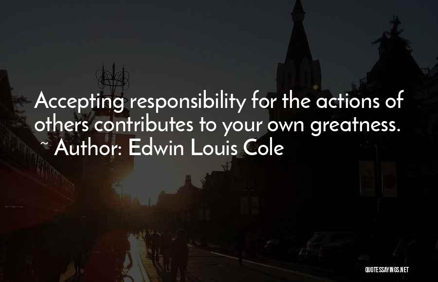 Accepting Others Quotes By Edwin Louis Cole