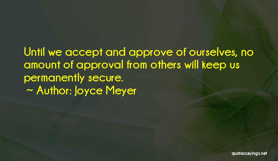 Accepting Others Quotes By Joyce Meyer