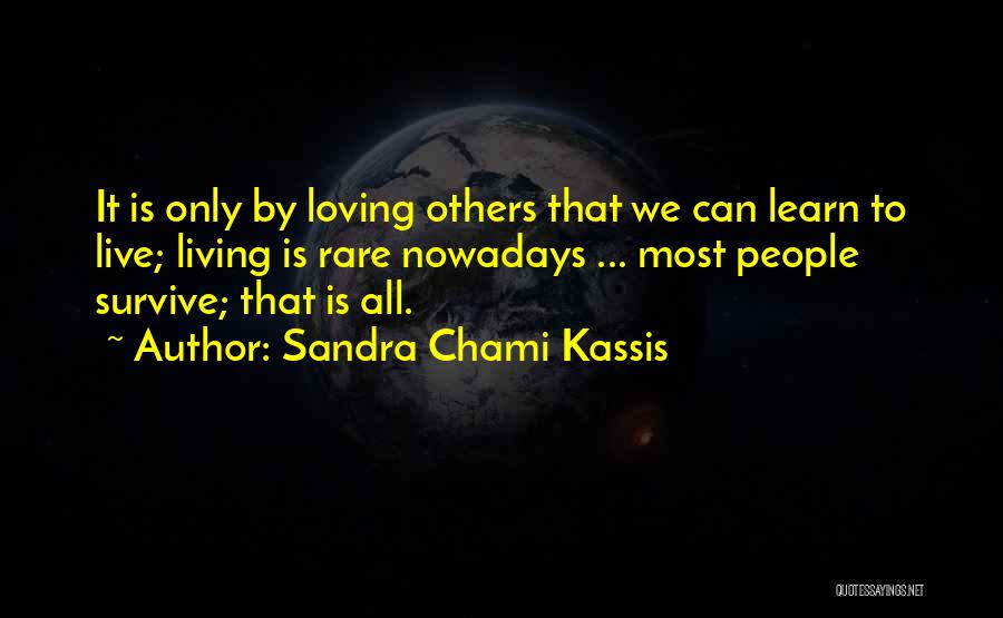 Accepting Others Quotes By Sandra Chami Kassis