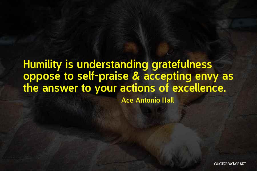 Accepting Others The Way They Are Quotes By Ace Antonio Hall