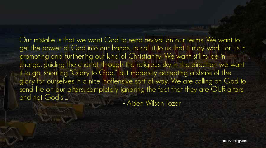 Accepting Ourselves Quotes By Aiden Wilson Tozer Accepting Ourselves Quotes By Aiden Wilson Tozer