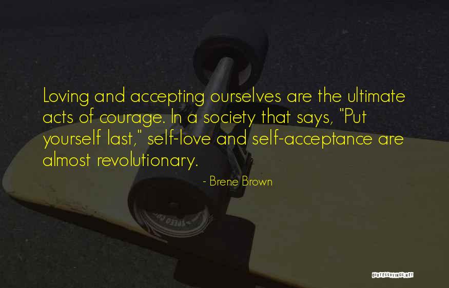 Accepting Ourselves Quotes By Brene Brown Accepting Ourselves Quotes By Brene Brown