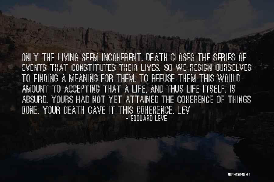 Accepting Ourselves Quotes By Edouard Leve Accepting Ourselves Quotes By Edouard Leve