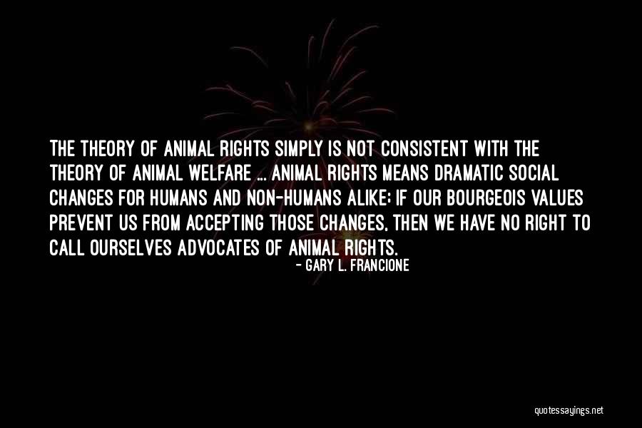 Accepting Ourselves Quotes By Gary L. Francione Accepting Ourselves Quotes By Gary L. Francione