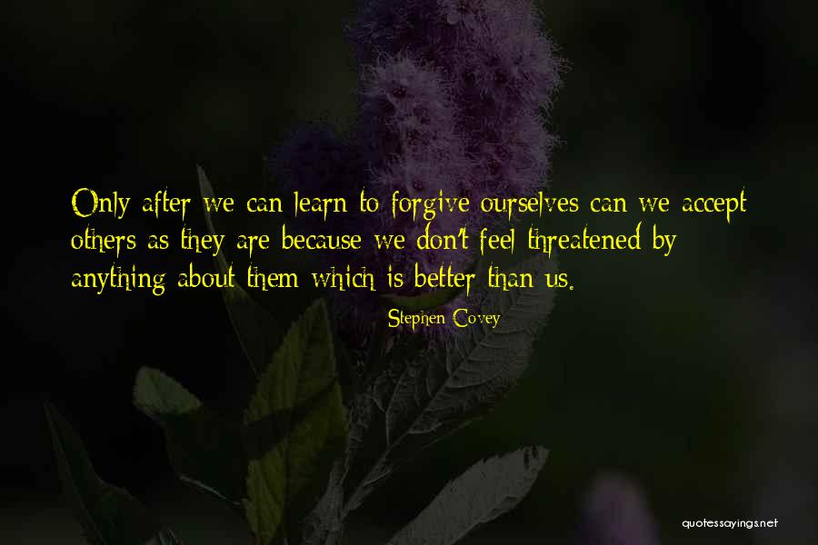 Accepting Ourselves Quotes By Stephen Covey Accepting Ourselves Quotes By Stephen Covey