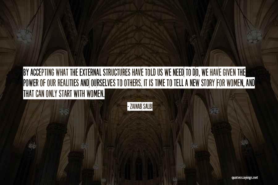 Accepting Ourselves Quotes By Zainab Salbi Accepting Ourselves Quotes By Zainab Salbi
