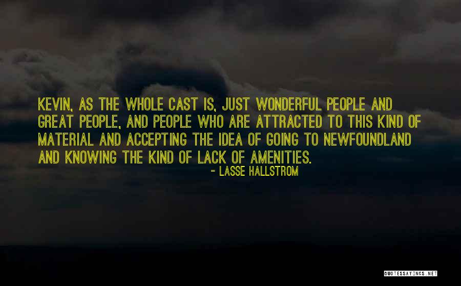 Accepting People Quotes By Lasse Hallstrom Accepting People Quotes By Lasse Hallstrom