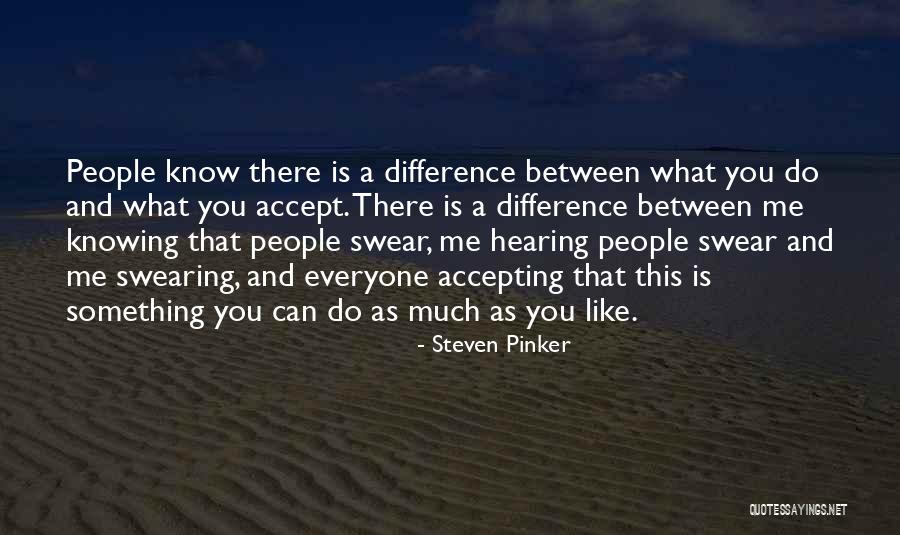 Accepting People Quotes By Steven Pinker Accepting People Quotes By Steven Pinker