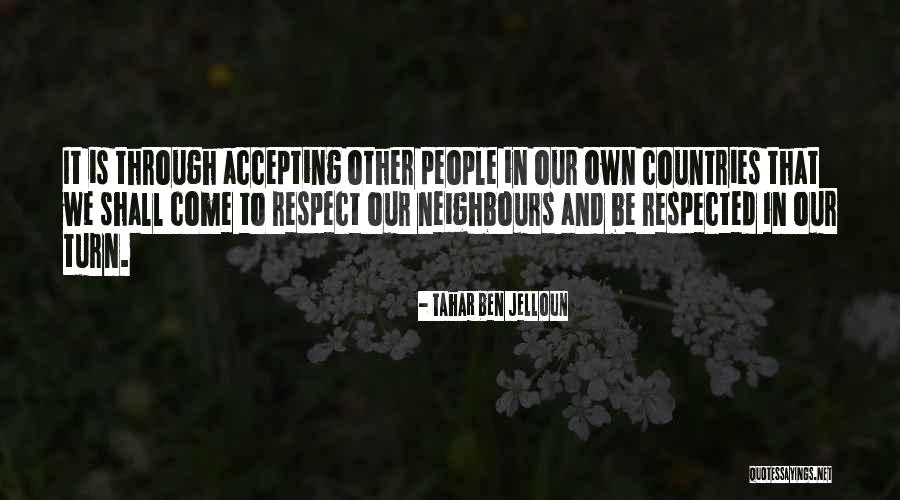 Accepting People Quotes By Tahar Ben Jelloun Accepting People Quotes By Tahar Ben Jelloun