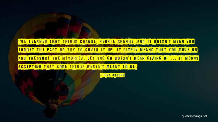 Accepting People's Past Quotes By Lisa Brooks Accepting People's Past Quotes By Lisa Brooks