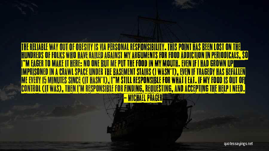 Accepting Personal Responsibility Quotes By Michael Prager Accepting Personal Responsibility Quotes By Michael Prager