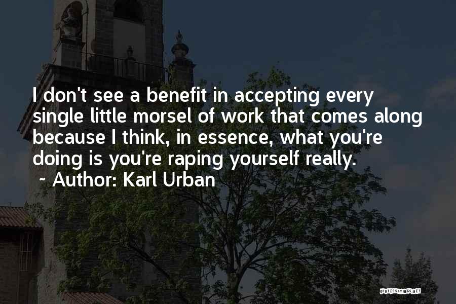 Accepting Quotes By Karl Urban