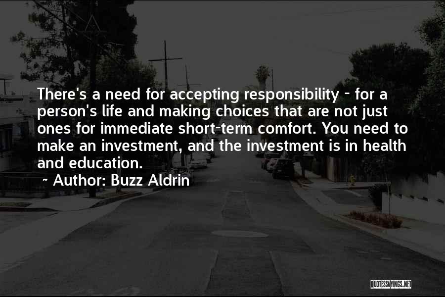Accepting Responsibility Quotes By Buzz Aldrin