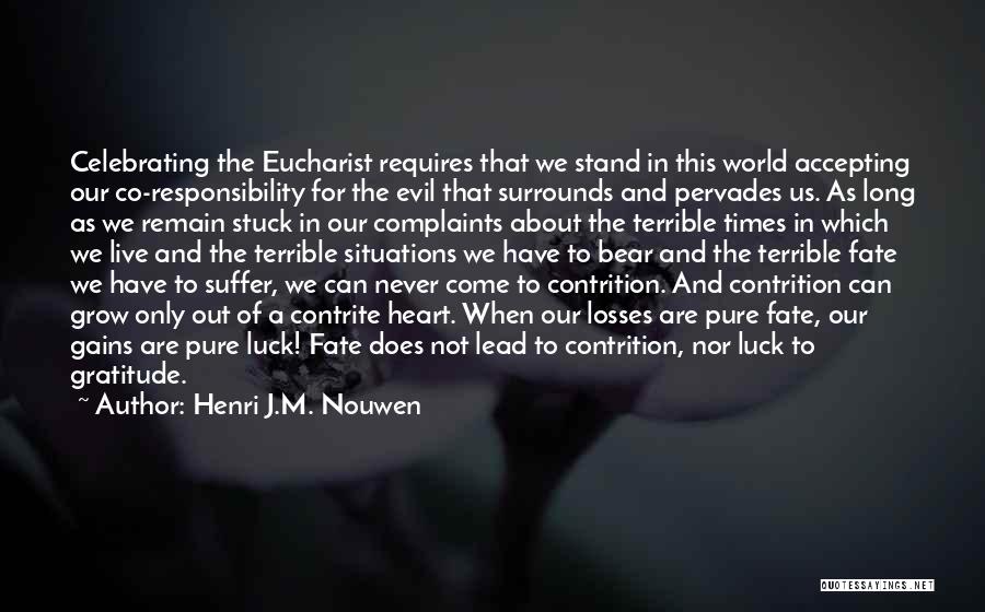 Accepting Responsibility Quotes By Henri J.M. Nouwen