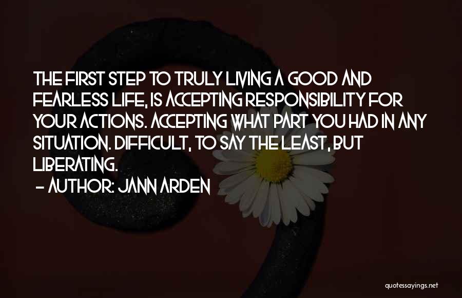 Accepting Responsibility Quotes By Jann Arden