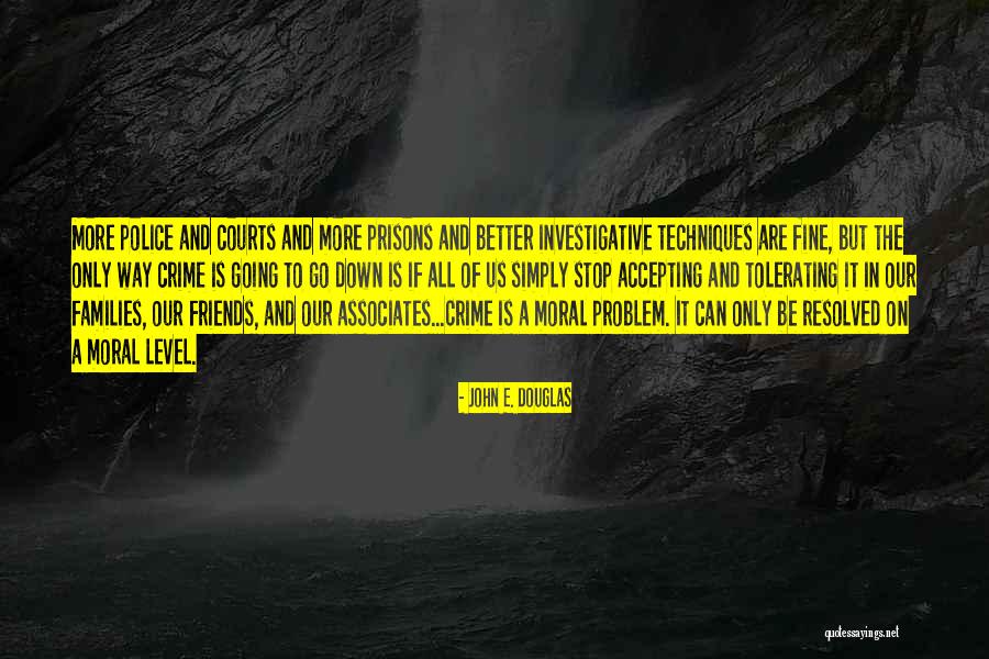 Accepting Responsibility Quotes By John E. Douglas