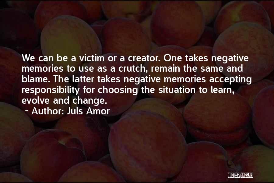 Accepting Responsibility Quotes By Juls Amor