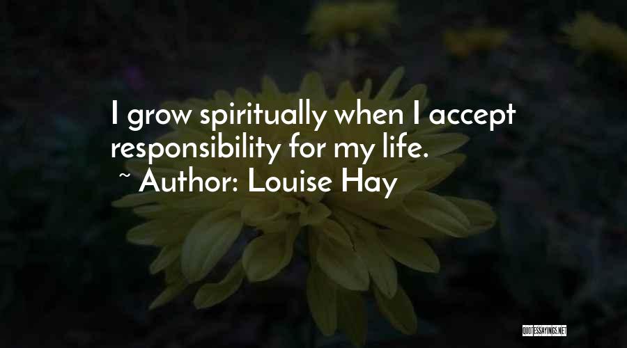 Accepting Responsibility Quotes By Louise Hay