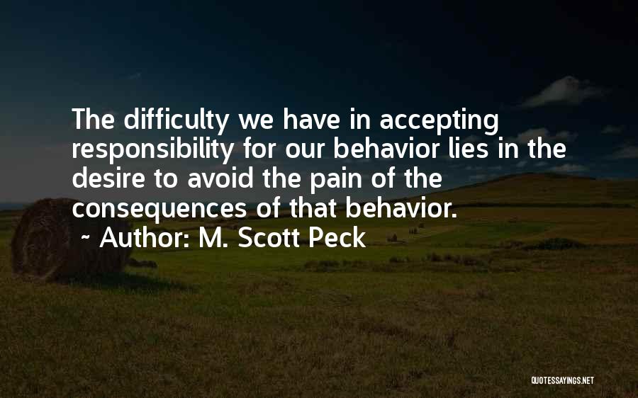 Accepting Responsibility Quotes By M. Scott Peck