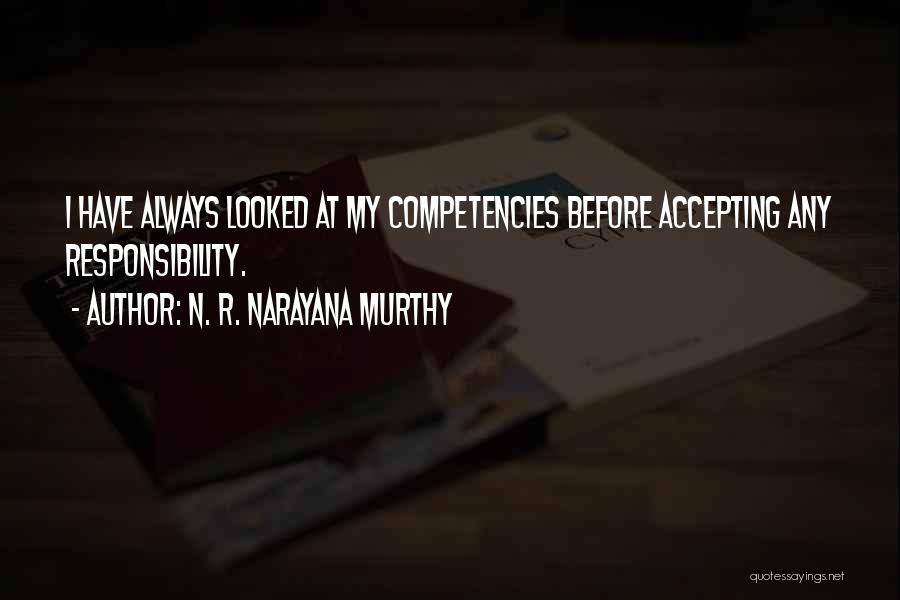 Accepting Responsibility Quotes By N. R. Narayana Murthy