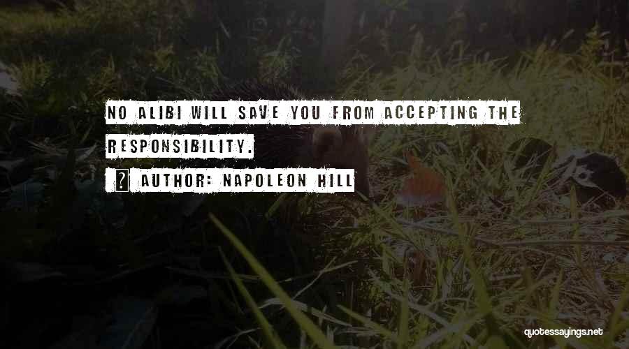 Accepting Responsibility Quotes By Napoleon Hill