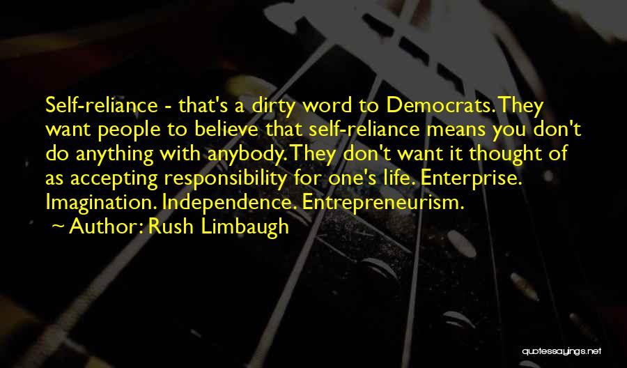 Accepting Responsibility Quotes By Rush Limbaugh