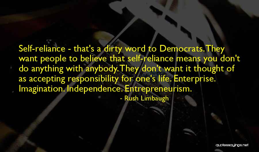 Accepting Responsibility Quotes By Rush Limbaugh