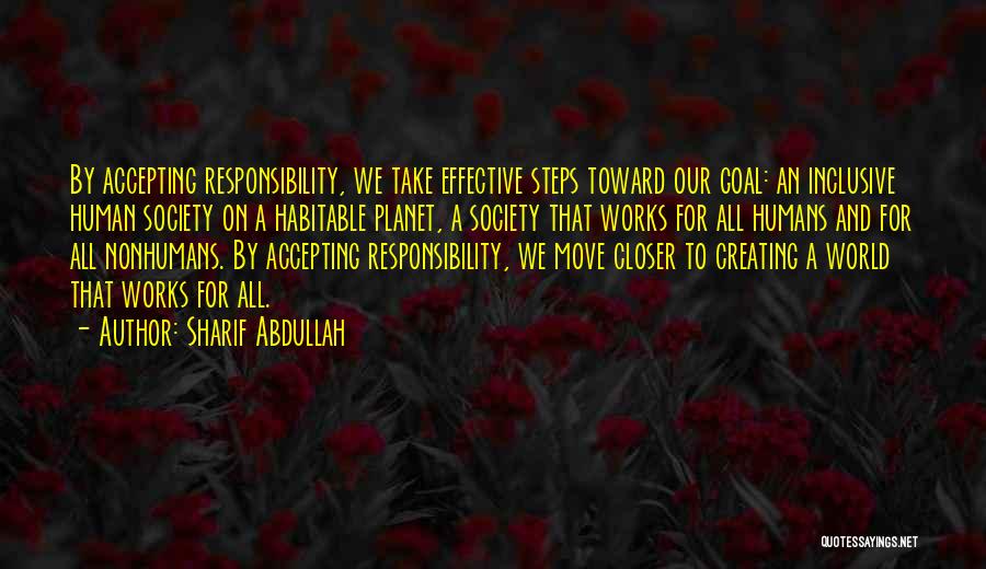 Accepting Responsibility Quotes By Sharif Abdullah