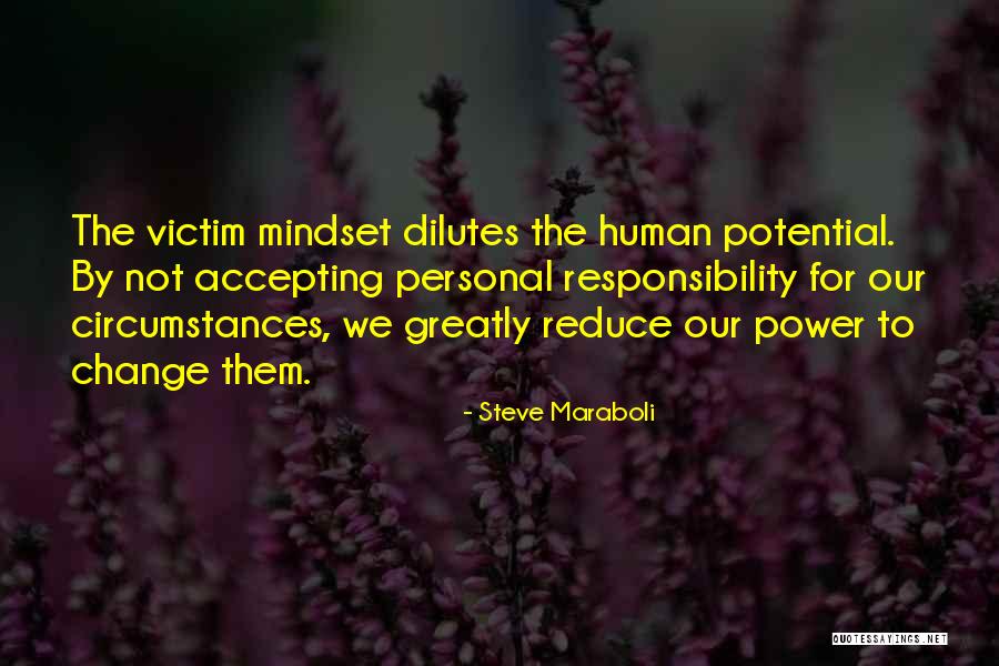 Accepting Responsibility Quotes By Steve Maraboli