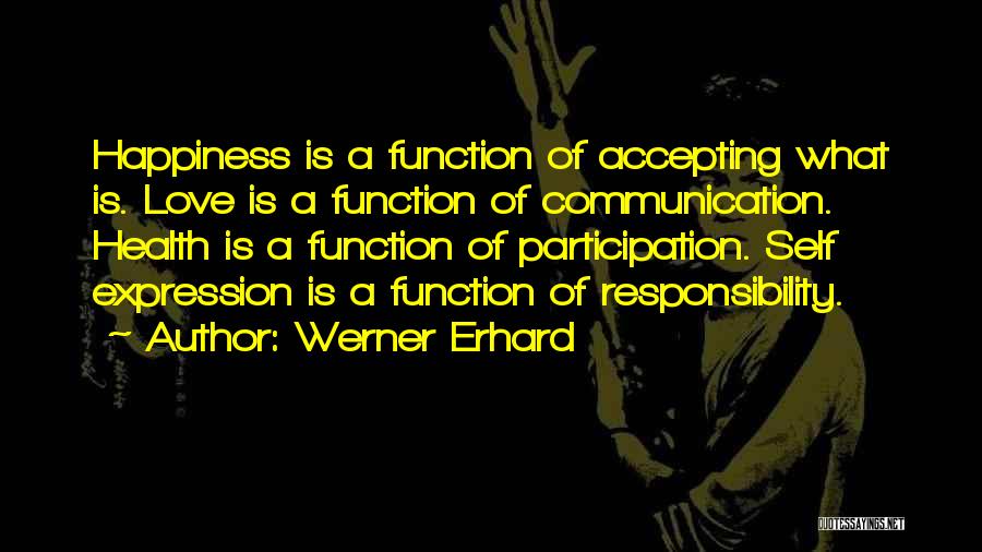 Accepting Responsibility Quotes By Werner Erhard
