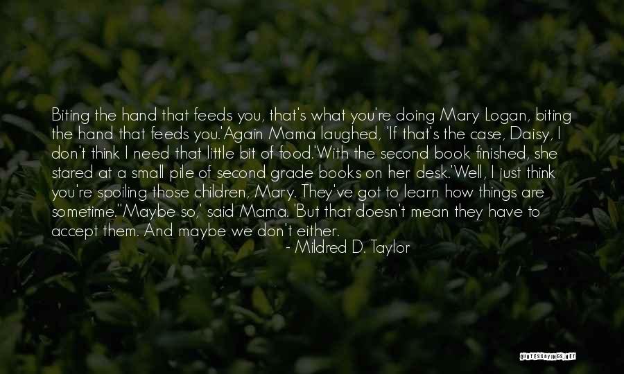 Accepting Second Best Quotes By Mildred D. Taylor