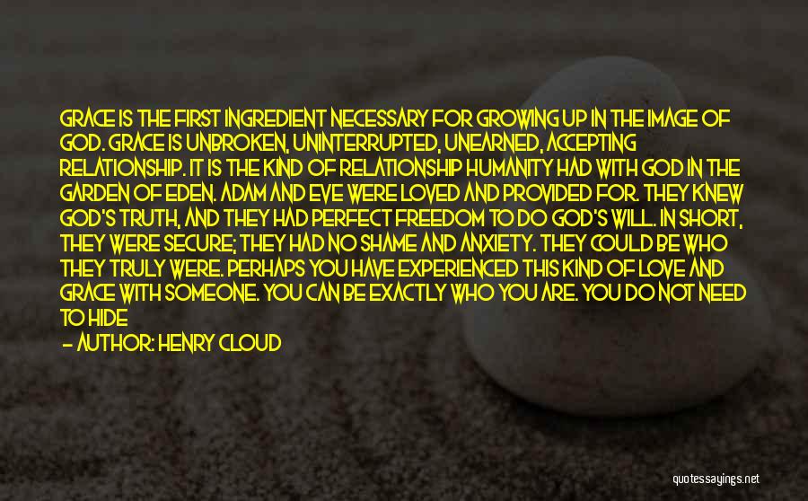 Accepting Someone For Who They Are Quotes By Henry Cloud