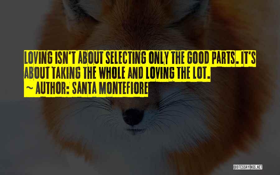 Accepting Someone For Who They Are Quotes By Santa Montefiore