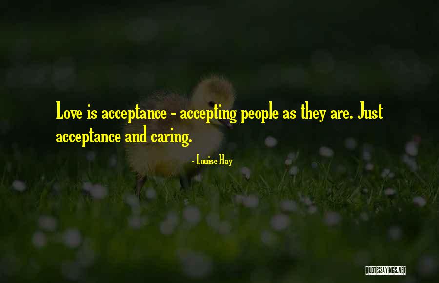 Accepting The One You Love Quotes By Louise Hay Accepting The One You Love Quotes By Louise Hay
