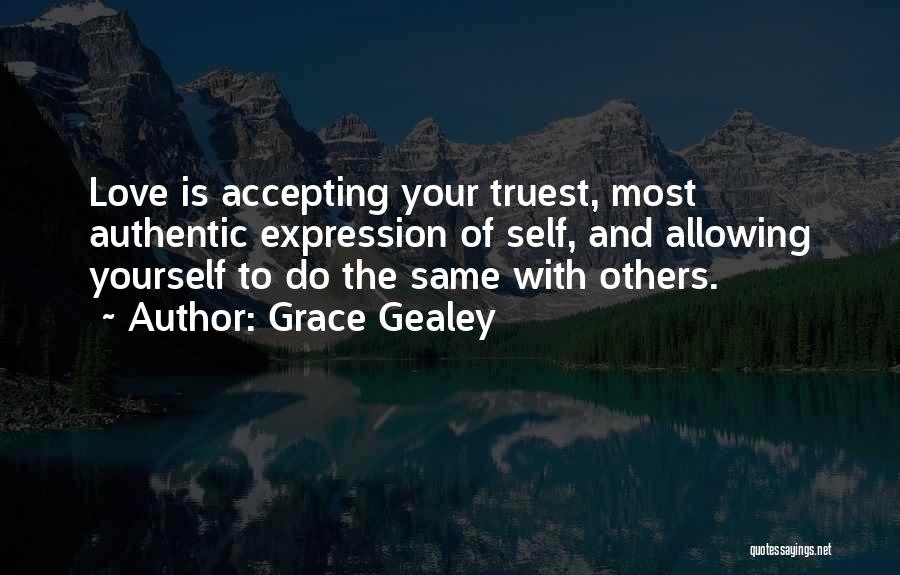 Accepting The Others Quotes By Grace Gealey