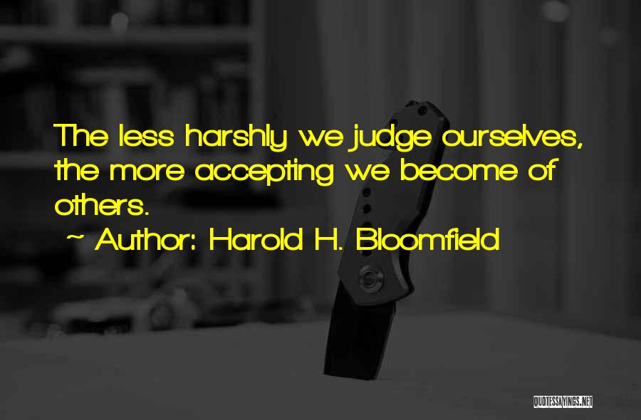 Accepting The Others Quotes By Harold H. Bloomfield