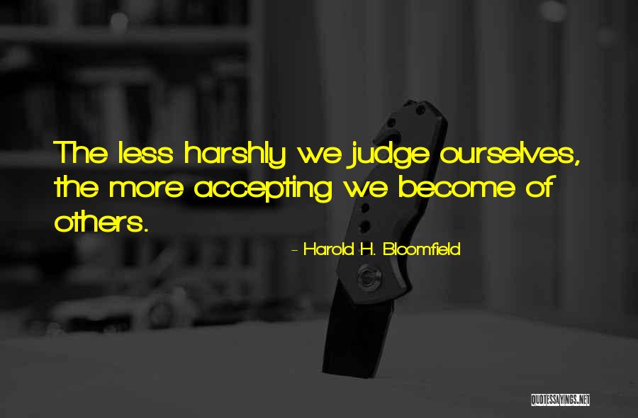 Accepting The Others Quotes By Harold H. Bloomfield