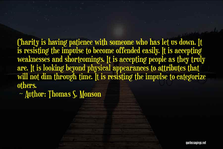 Accepting The Others Quotes By Thomas S. Monson