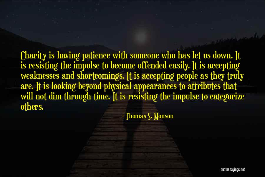 Accepting The Others Quotes By Thomas S. Monson