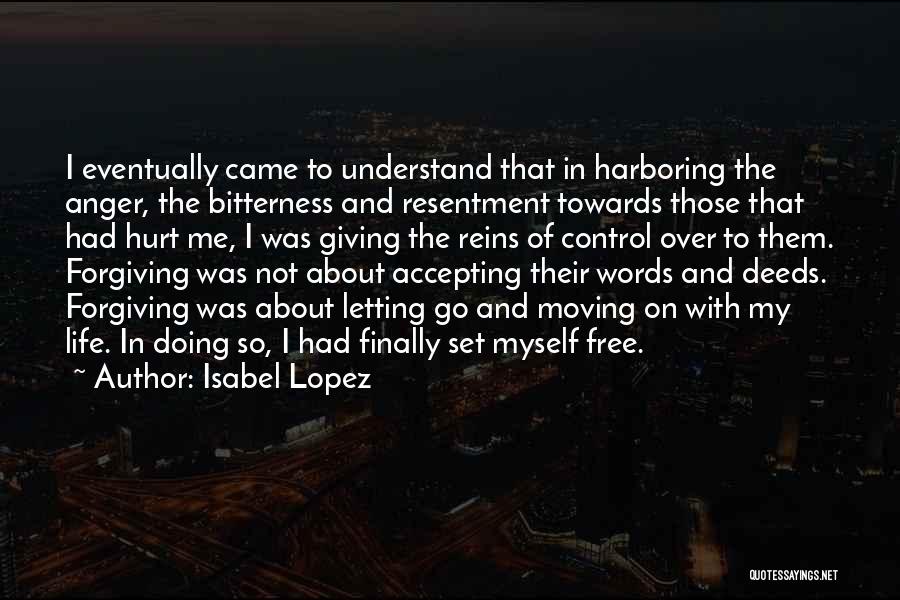 Accepting The Past And Moving On Quotes By Isabel Lopez