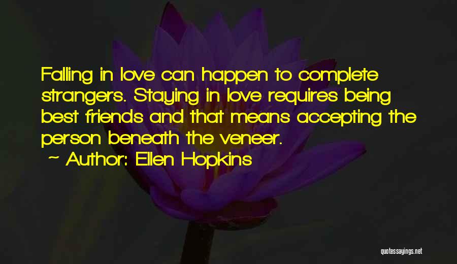 Accepting The Person You Love Quotes By Ellen Hopkins