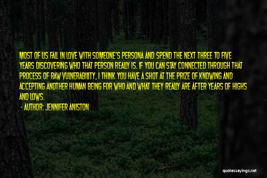 Accepting The Person You Love Quotes By Jennifer Aniston