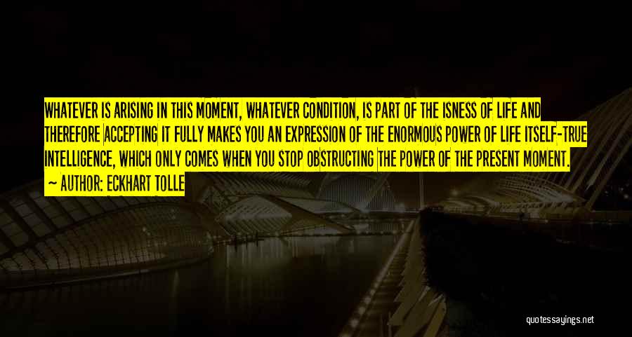 Accepting The Present Moment Quotes By Eckhart Tolle Accepting The Present Moment Quotes By Eckhart Tolle