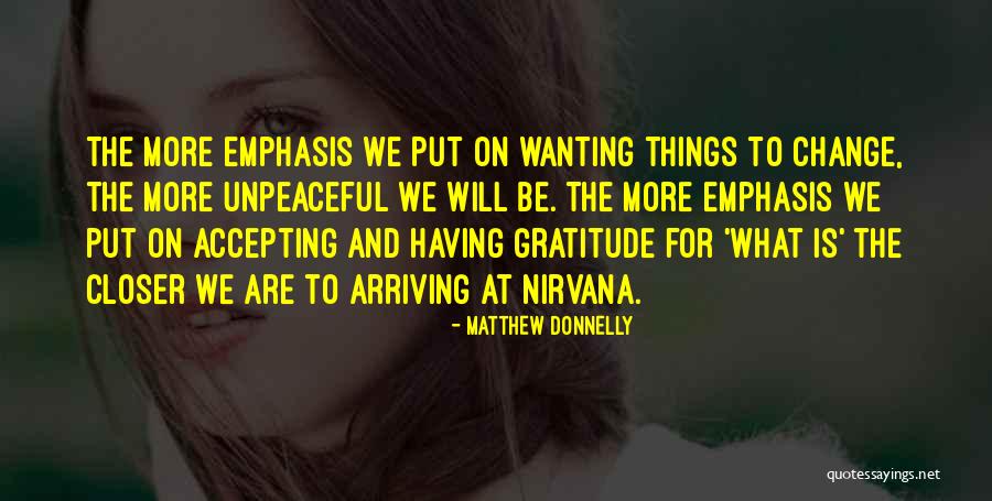 Accepting The Present Moment Quotes By Matthew Donnelly Accepting The Present Moment Quotes By Matthew Donnelly