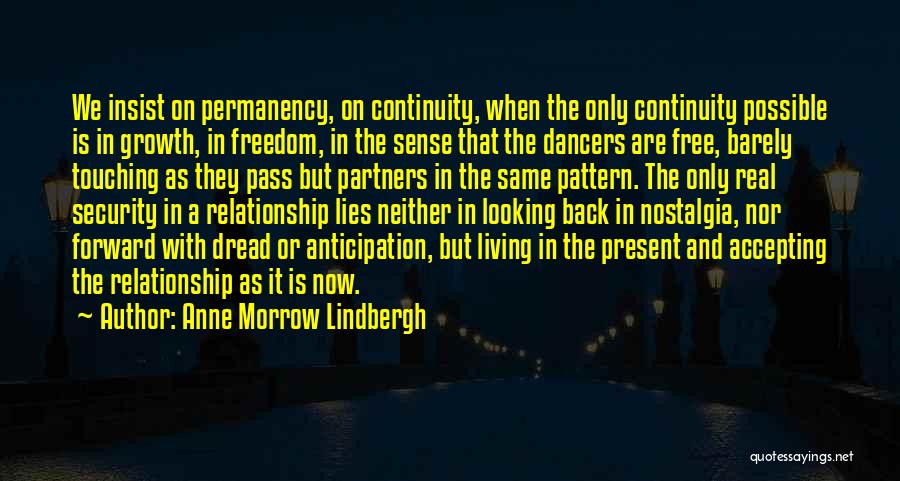 Accepting The Present Quotes By Anne Morrow Lindbergh