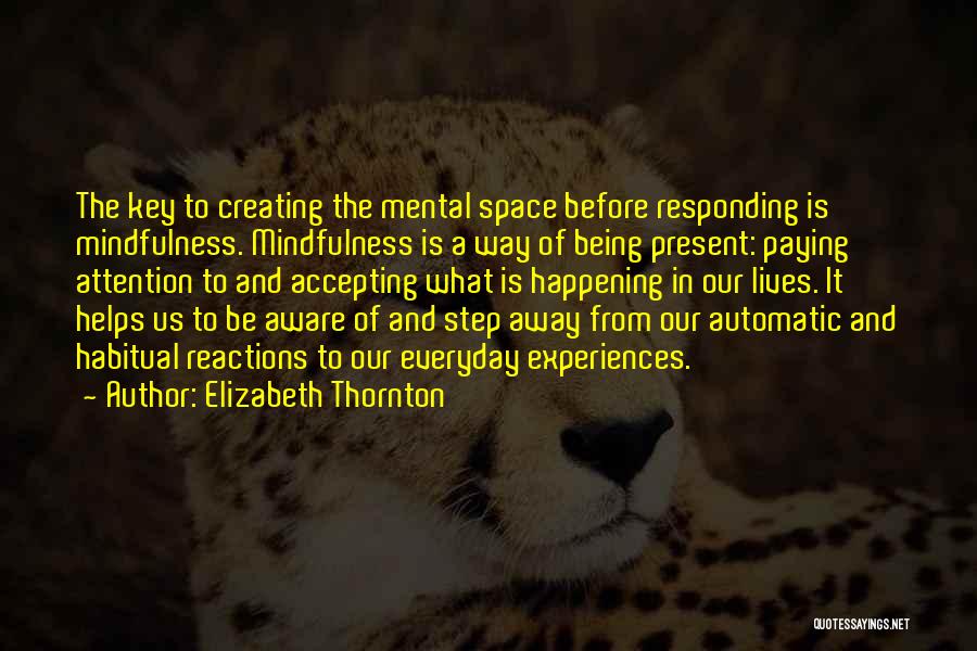 Accepting The Present Quotes By Elizabeth Thornton