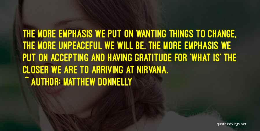 Accepting The Present Quotes By Matthew Donnelly