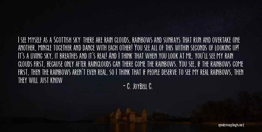 Accepting The Real Me Quotes By C. JoyBell C. Accepting The Real Me Quotes By C. JoyBell C.